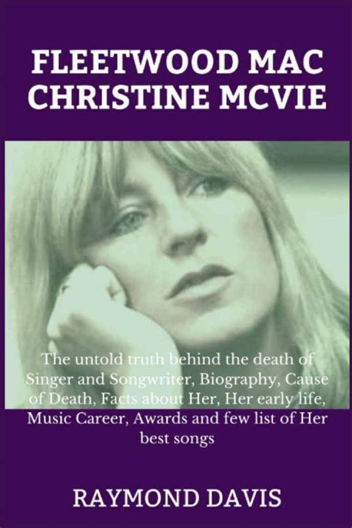 How Did Christine McVie Die? Christine McVie Cause Of Death, Soulful Fleetwood Mac Singer and Songwriter,