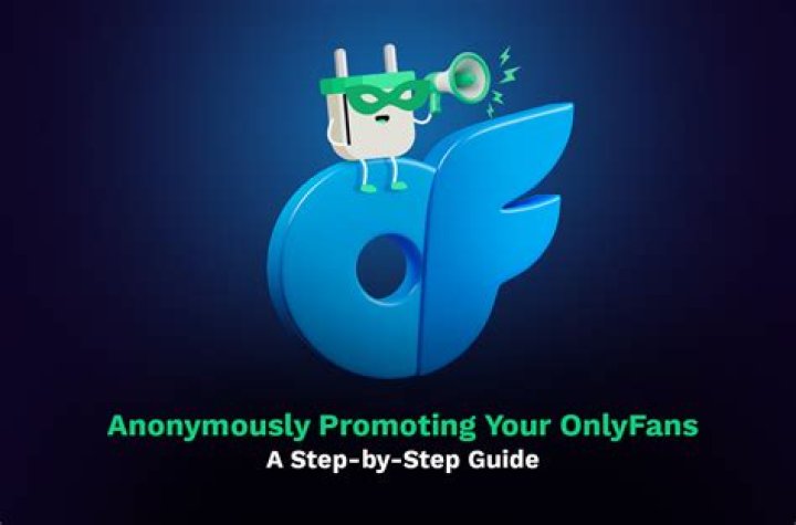 How to Promote Your Onlyfans Anonymously